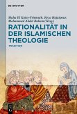 Rationalität in der Islamischen Theologie (eBook, ePUB)