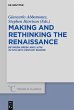 Making and Rethinking the Renaissance... - Bild 1