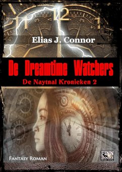 De Dreamtime Watchers (eBook, ePUB) - Connor, Elias J.
