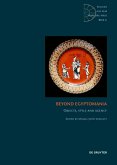 Beyond Egyptomania (eBook, PDF)