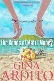 The Bonds of Matri-Money (Setquott Beach Romance, #3) (eBook, ePUB) The Bonds of Matri-Money (Setquott Beach Romance, #3) (eBook, ePUB)
