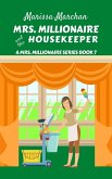 Mrs. Millionaire and the Housekeeper (7, #2) (eBook, ePUB)