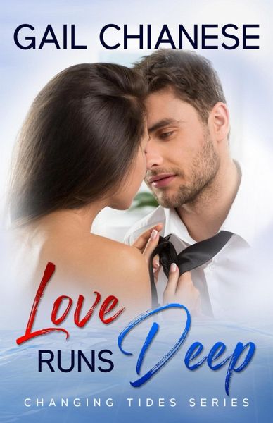 Love Runs Deep (Changing Tides Contemporary Military Romance, #1) (eBook, ePUB) Love Runs Deep (Changing Tides Contemporary Military Romance, #1) (eBook, ePUB)