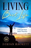 Living Your Best Life (eBook, ePUB) Living Your Best Life (eBook, ePUB)