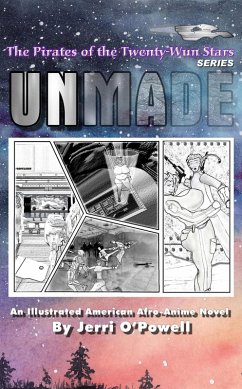 Unmade (Pirates of the Twenty-Wun Stars, #5) (eBook, ePUB) - O'Powell, Jerri