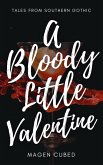 A Bloody Little Valentine (Southern Gothic) (eBook, ePUB)