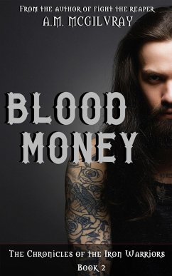Blood Money (Chronicles Of The Iron Warriors, #2) (eBook, ePUB) - McGilvray, A. M.