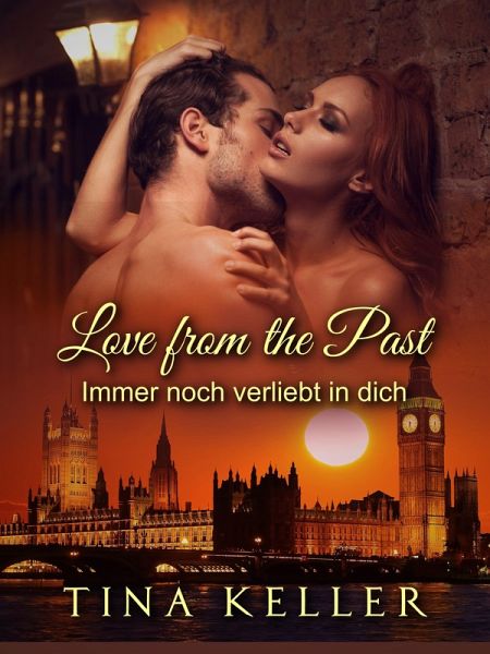 Love from the Past (eBook, ePUB) Love from the Past (eBook, ePUB)