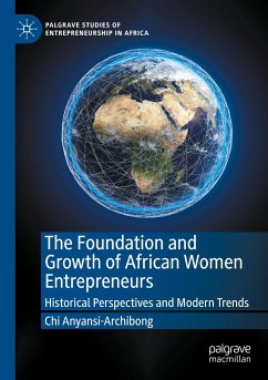 The Foundation and Growth of African Women Entrepreneurs - Anyansi-Archibong, Chi