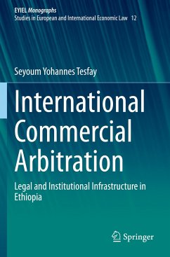 International Commercial Arbitration - Tesfay, Seyoum Yohannes