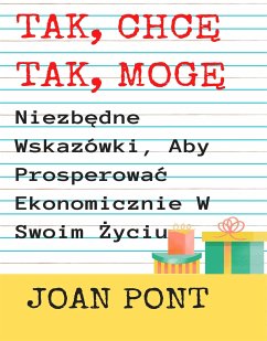 Niezbędne Wskazówki, Aby Prosperować Ekonomicznie W Swoim Życiu. (eBook, ePUB) - Pont Galmés, Joan