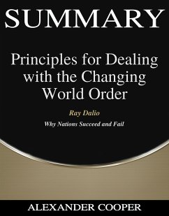 Summary of Principles for Dealing with the Changing World Order (eBook, ePUB) - Cooper, Alexander