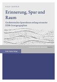 Erinnerung, Spur und Raum (eBook, PDF)
