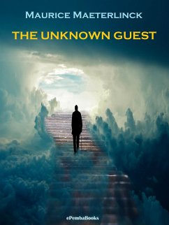 The Unknown Guest (Annotated) (eBook, ePUB) - Maeterlinck, Maurice