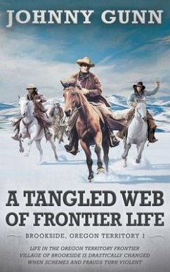 Tangled Web of Frontier Life - Gunn, Johnny