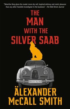 The Man with the Silver SAAB - McCall Smith, Alexander