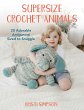 Supersize Crochet Animals - Bild 1