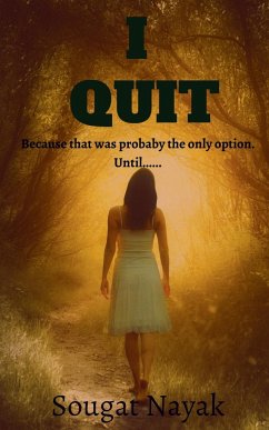 I Quit - Nayak, Sougat