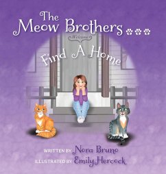 The Meow Brothers...Find A Home - Bruno, Nora