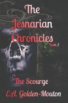 The Jesnarian Chronicles: The Scourge - Golden-Mouton, E. A.