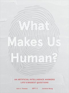 What Makes Us Human - Thomas, Iain S; Wang, Jasmine; Gpt-3