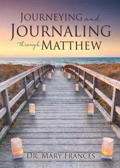 Journeying and Journaling through Matthew - Frances, Mary