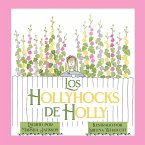 Los hollyhocks de Holly