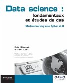 Data science: fondamentaux et études de cas: Machine Learning avec Python et R