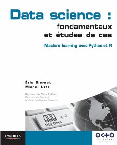 Data science: fondamentaux et études de cas: Machine Learning avec Python et R - Lutz, Michel; Biernat, Eric