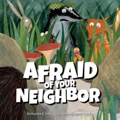 Afraid of Your Neighbor - Volk, Katharina E