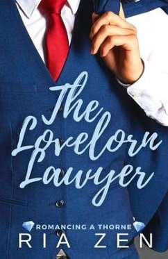 The Lovelorn Lawyer: A Marriage of Convenience Romance - Zen, Ria