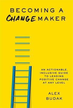 Becoming a Changemaker - Budak, Alex