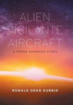 Alien Vigilante Aircraft - Durbin, Ronald Dean