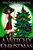 A Witchy Christmas: A Holiday Paranormal Cozy Mystery (Witches of Whispering Pines, #5) (eBook, ePUB)