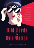 Wild Words for Wild Women