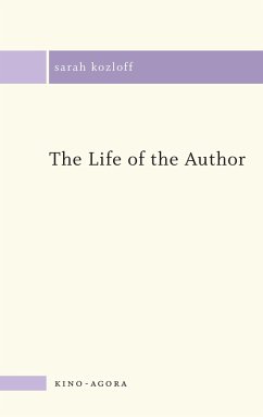 The Life of the Author - Kozloff, Sarah