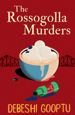 The Rossogolla Murders - Gooptu, Debeshi