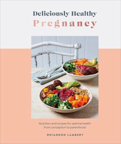 Deliciously Healthy Pregnancy - Lambert, Rhiannon