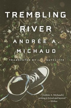 Trembling River - Michaud, Andrée A