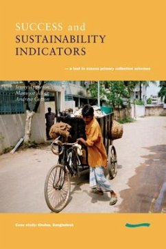 Success and Sustainability Indicators: A Tool to Assess Primary Collection Schemes. Case Study - Khulna, Bangladesh - Appleton, Jenny