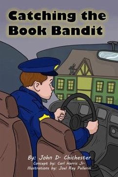 Catching the Book Bandit - Chichester, John D.