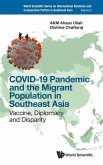 COVID-19 Pandemic and the Migrant Population in Southeast Asia