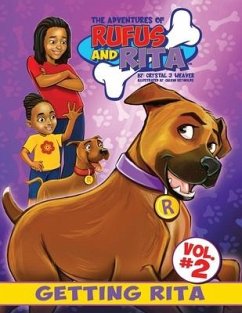 The Adventures of Rufus and Rita - Weaver, Crystal J