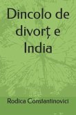 Dincolo de divort e India: Dincolo de divort e India
