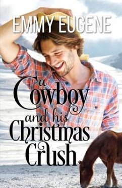 A Cowboy and his Christmas Crush - Eugene, Emmy