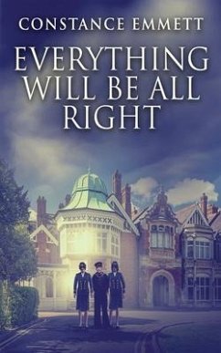 Everything Will Be All Right - Emmett, Constance