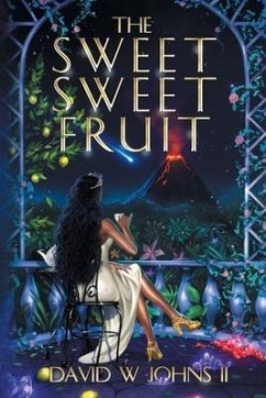 The Sweet Sweet Fruit - Johns, David W.