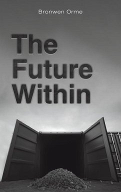 The Future Within - Orme, Bronwen