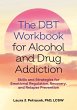 The Dbt Workbook for Alcohol and Drug... - Bild 1