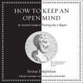 How to Keep an Open Mind: An Ancient Guide to Thinking Like a Skeptic